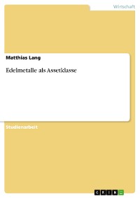 Cover Edelmetalle als Assetklasse