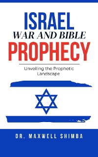 Cover Israel, War, and Bible Prophecy