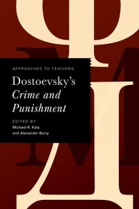 Cover Approaches to Teaching Dostoevsky's Crime and Punishment