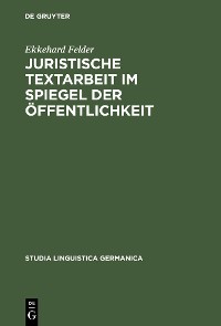 Cover Juristische Textarbeit im Spiegel der Öffentlichkeit