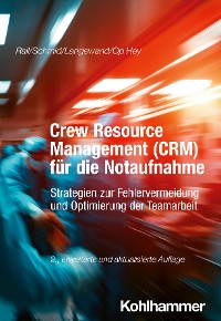 Cover Crew Resource Management (CRM) für die Notaufnahme