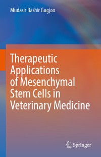 Cover Therapeutic Applications of Mesenchymal Stem Cells in Veterinary Medicine