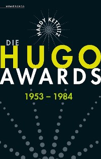 Cover Die Hugo Awards 1953 - 1984