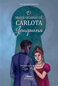 Cover O Maior Segredo de Carlota Joaquina