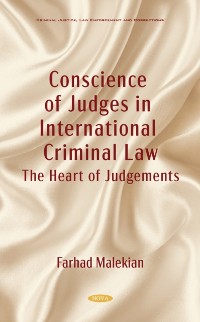 Cover Conscience of Judges in International Criminal Law: The Heart of Judgement