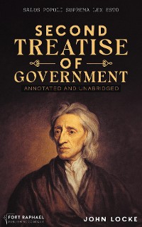 Cover John Locke's Second Treatise of Government - Annotated and Unabridged