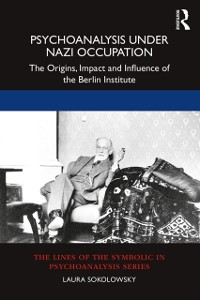 Cover Psychoanalysis Under Nazi Occupation
