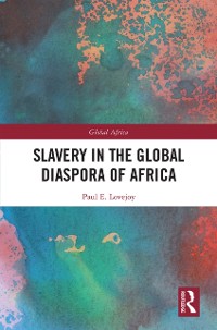 Cover Slavery in the Global Diaspora of Africa
