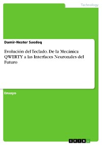 Cover Evolución del Teclado. De la Mecánica QWERTY a las Interfaces Neuronales del Futuro