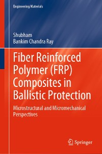 Cover Fiber Reinforced Polymer (FRP) Composites in Ballistic Protection