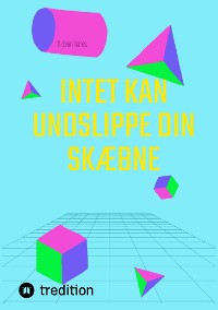 Cover Intet Kan Undslippe Din Skæbne