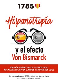 Cover Hispanotropía y el efecto Von Bismarck