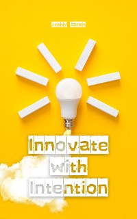 Cover Innovate with Intention