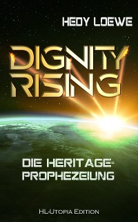 Cover Dignity Rising 2: Die Heritage-Prophezeiung