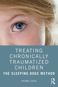 Cover Treating Chronically Traumatized Children