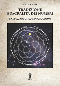 Cover Tradizione e sacralità dei numeri fra macrocosmo e microcosmo
