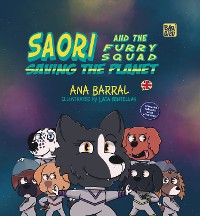 Cover Saori and the Furry Squad Saving the Planet