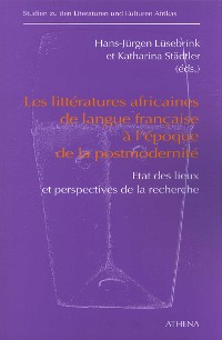 Cover Les littératures africaines de langue francaise à l'époque de la postmodernité