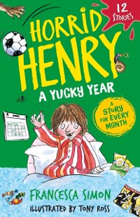 Cover Horrid Henry: A Yucky Year
