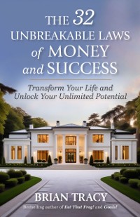 Cover 32 Unbreakable Laws of Money and Success