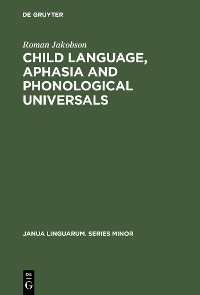 Cover Child Language, Aphasia and Phonological Universals