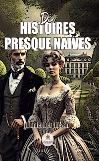 Cover Dix histoires presque naïves