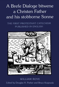 Cover A Brefe Dialoge bitwene a Christen Father and his stobborne Sonne