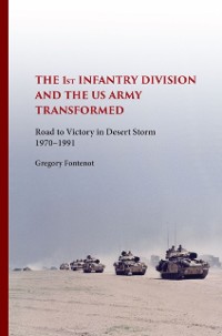Cover First Infantry Division and the U.S. Army Transformed
