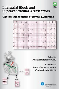 Cover Interatrial Block and Supraventricular Arrhythmias: Clinical Implications of Bayés Syndrome