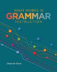 Cover What Works in Grammar Instruction