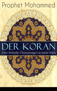 Cover Der Koran - Zwei deutsche Übersetzungen in einem Buch