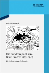 Cover Die Bundesrepublik im KSZE-Prozess 1975-1983