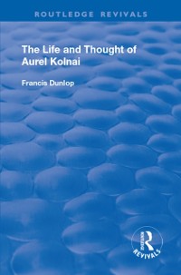 Cover Life and Thought of Aurel Kolnai