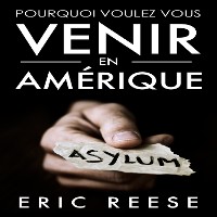 Cover POURQUOI VOULEZ-VOUS VENIR EN AMÉRIQUE