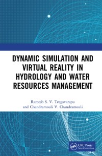 Cover Dynamic Simulation and Virtual Reality in Hydrology and Water Resources Management