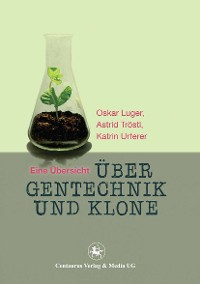 Cover Über Gentechnik und Klone