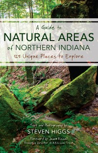 Cover A Guide to Natural Areas of Northern Indiana