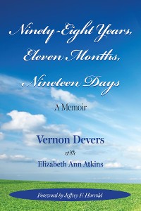 Cover NINETY-EIGHT YEARS, ELEVEN MONTHS, NINETEEN DAYS