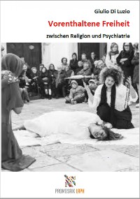 Cover Vorenthaltene Freiheit zwischen Religion und Psychiatrie