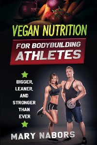 Cover Vegan nutrition for bodybuilding athletes