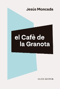 Cover El Cafè de la Granota