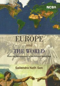 Cover Europe and The World: From the Renaissance to the Second World War