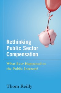 Cover Rethinking Public Sector Compensation