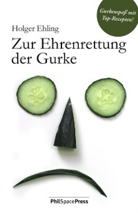 Cover Zur Ehrenrettung der Gurke