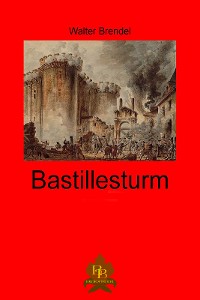 Cover Bastlliesturm