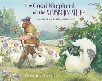 Cover Good Shepherd and the Stubborn Sheep