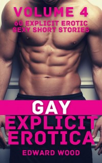 Cover Gay Explicit Erotica - Volume 4