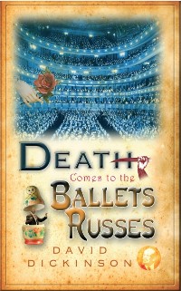 Cover Death Comes to the Ballets Russes