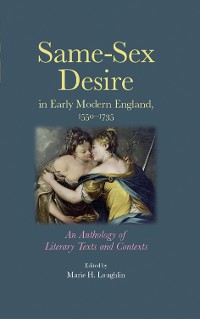 Cover Same–sex desire in early modern England, 1550–1735