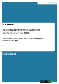 Cover Adelsorganisation und ständische Korporationen bis 1806